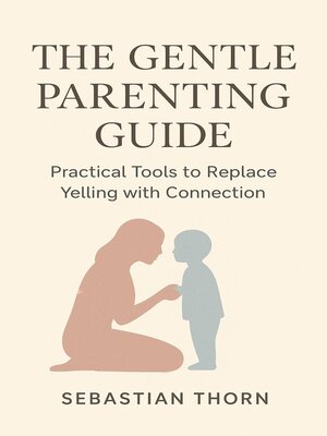 cover image of The Gentle Parenting Guide
